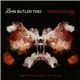The John Butler Trio - Good Excuse