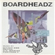 Various - Boardheadz