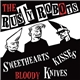 The Rusty Robots - Sweethearts Kisses Bloody Knives