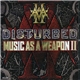 Disturbed - Music As A Weapon II Sampler