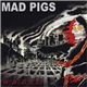 Mad Pigs - W.W.B.L.O.