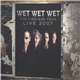 Wet Wet Wet - The Timeless Tour - Live 2007