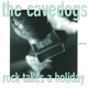 The Cavedogs - Rock Takes A Holiday