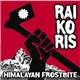 Rai Ko Ris - Himalayan Frostbite