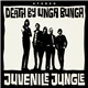 Death By Unga Bunga - Juvenile Jungle