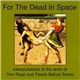 Various - For The Dead In Space