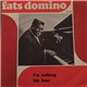 Fats Domino - I'm Walking / Ida Jane