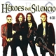 Héroes Del Silencio - Héroes Del Silencio