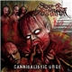 Stench Of Dismemberment - Cannibalistic Urge