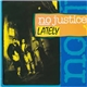 No Justice - Lately