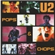 U2 - Pops & Chops