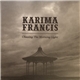 Karima Francis - Chasing The Morning Light