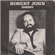 Robert John - Sherry / On My Own