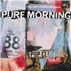 Pure Morning - Two Inch Helium Buddah