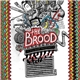 The Brood - All Debit No Credit