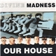 Madness - Our House