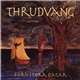 Thrudvang - Fornstora Dagar