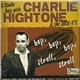 Charlie Hightone & The Rock-It's - A Studio Date With...