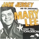 Jack Jersey And The Jordanaires - Mary Lee / Stay 'Till Tomorrow