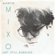 Martin Mixo - Lust Still Burning