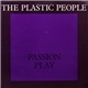 The Plastic People - Passion Play