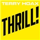 Terry Hoax - Thrill!