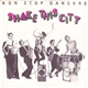 Non Stop Dancers - Shake This City