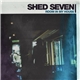 Shed Seven - Room In My House