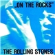 The Rolling Stones - On The Rocks