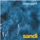 Sandi - Unplugged