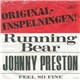 Johnny Preston - Running Bear / Feel So Fine