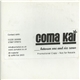 Coma Kai - Between One And Six Zeros