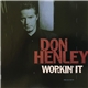 Don Henley - Workin' It