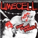 Limecell - Just Plain Pissed!