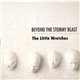 The Little Wretches - Beyond The Stormy Blast