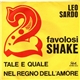 Leo Sardo - Tale E Quale / Nel Regno Dell'Amore (2 Favolosi Shake)