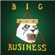 Big Business - Blacker Holes