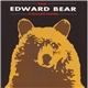 Edward Bear - The Edward Bear Collection