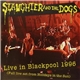 Slaughter And The Dogs - Live In Blackpool 1996