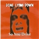 Done Lying Down - So You Drive