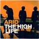 Arid - The High Life