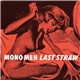 Mono Men - Last Straw