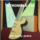Stromble Fix - The Early Years