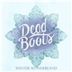 Dead Boots - Winter Wonderland