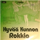 Various - Hyvää Kunnon Rokkia