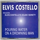 Elvis Costello - Pouring Water On A Drowning Man