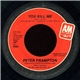 Peter Frampton - You Kill Me