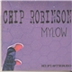 Chip Robinson - Mylow
