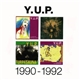 Y.U.P. - 1990-1992