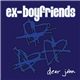 Ex-Boyfriends - Dear John